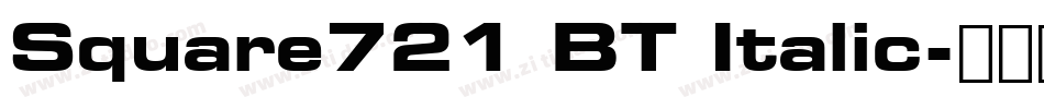 Square721 BT Italic字体转换